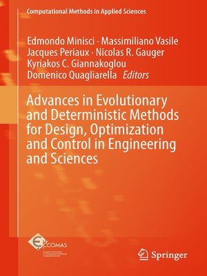 cover image of Advances in Evolutionary and Deterministic Methods for Design, Optimization and Control in Engineering and Sciences